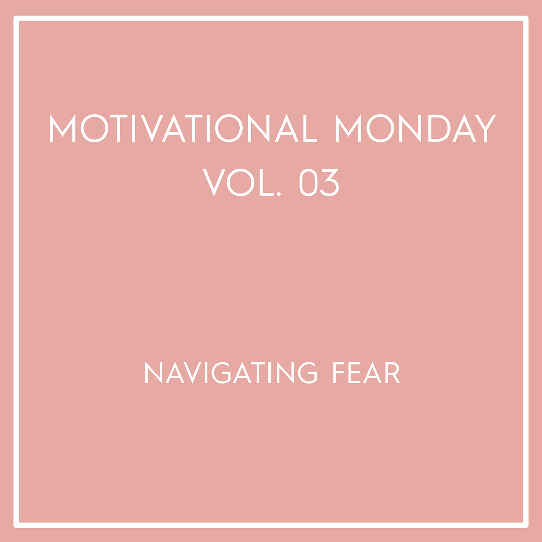 Motivational Monday Vol. 03