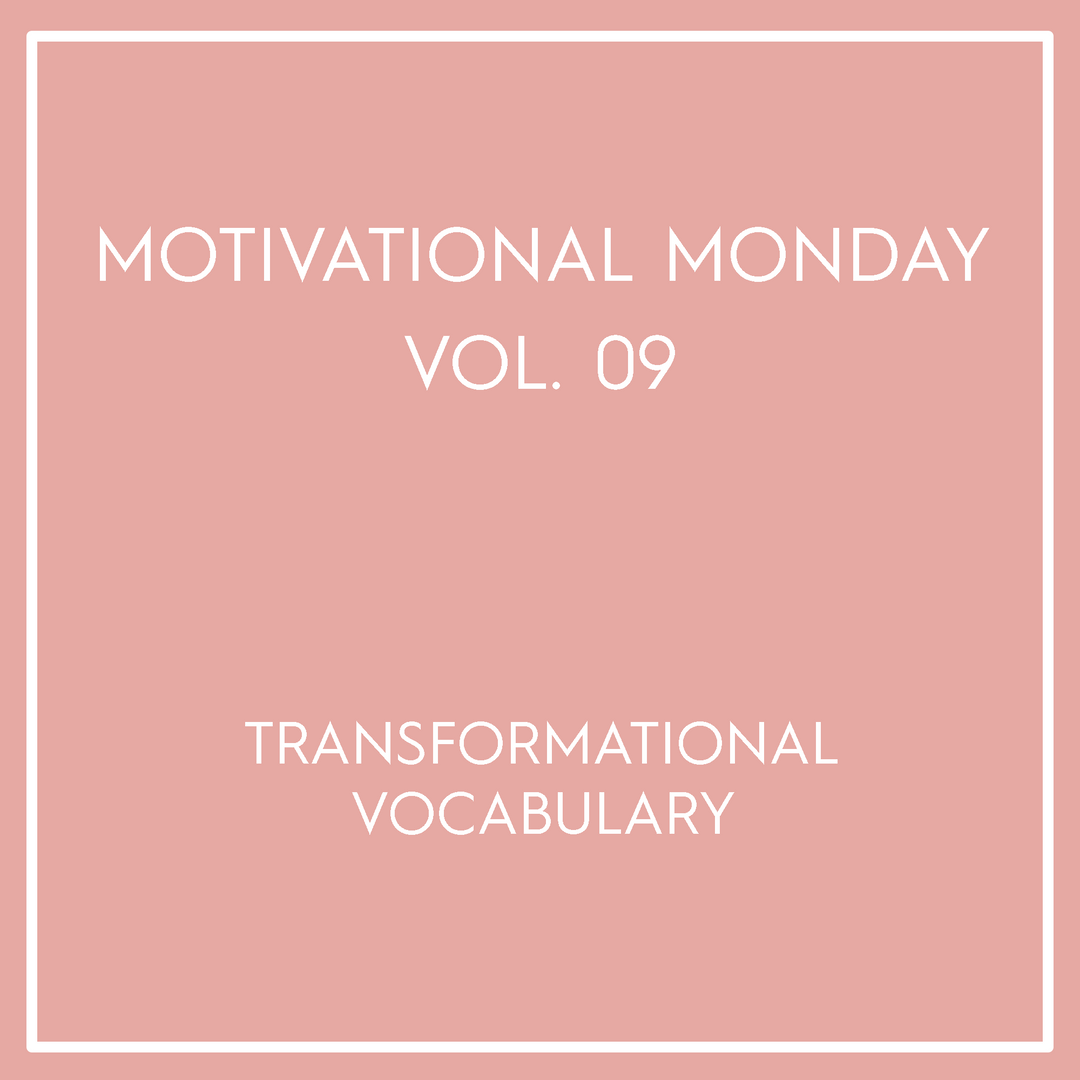 Motivational Monday Vol. 09
