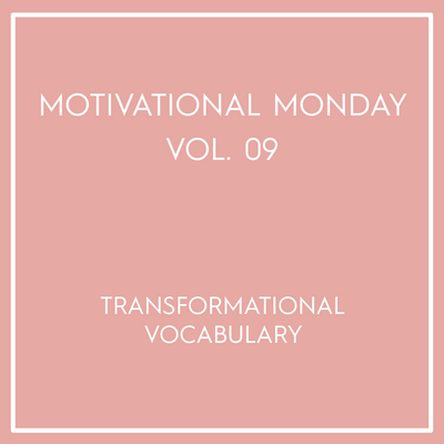Motivational Monday Vol. 09