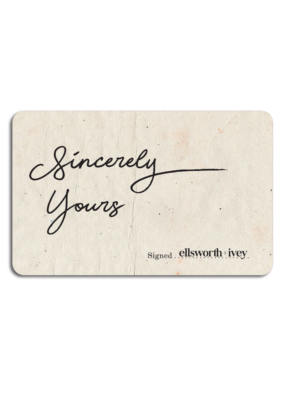 Ellsworth + Ivey Gift Card